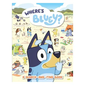 Bluey: Where's Bluey? A Search and Find Book