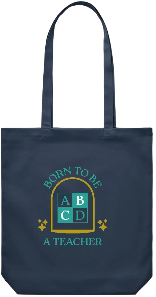 Born to be a Teacher Design - Premium Canvas colored cotton shopping bag