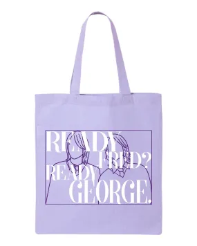 Ready Fred Ready George Tote